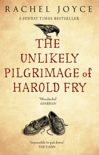 Rachel Joyce - The Unlikely Pilgrimage of Harold Fry.