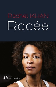 Rachel Khan - Racée.