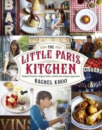 Rachel Khoo - The Little Paris Kitchen.