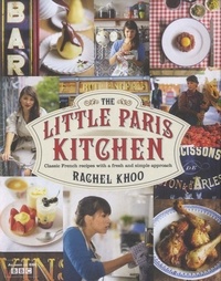 Rachel Khoo - The Little Paris Kitchen.