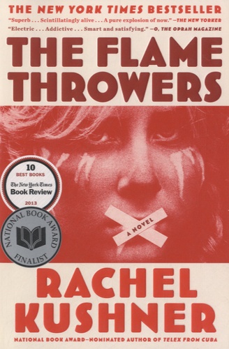 Rachel Kushner - The Flame Throwers.