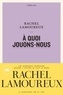 Rachel Lamoureux - A quoi jouons-nous.