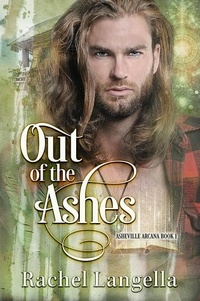  Rachel Langella - Out of the Ashes - Asheville Arcana, #1.