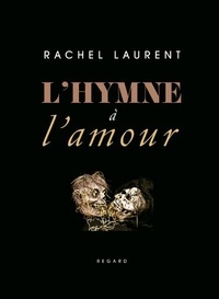 Rachel Laurent - L'Hymne à l'amour.