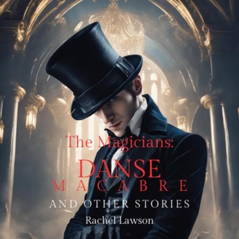  Rachel Lawson - Danse Macabre And Other Stories - The Magicians, #127.