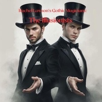 Ebooks livre à téléchargement gratuit The Illusionists - Rachel Lawson's Gothic Magicians in French 9798230665427