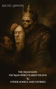 The Man Who Feared Death &amp; Other Songs and Stories