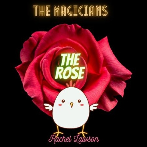  Rachel Lawson - The Rose - The Magicians, #5.