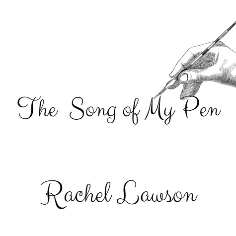  Rachel Lawson - The Song of My Pen - Poetry, #3.