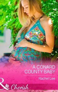 Rachel Lee - A Conard County Baby.