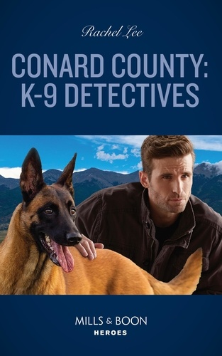 Rachel Lee - Conard County: K-9 Detectives.