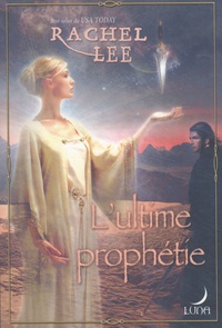 Rachel Lee - L'ultime prophétie.