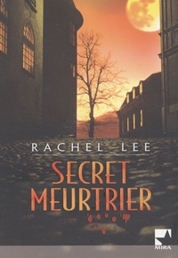 Rachel Lee - Secret meurtrier.