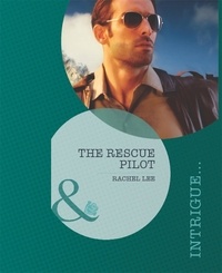 Rachel Lee - The Rescue Pilot.