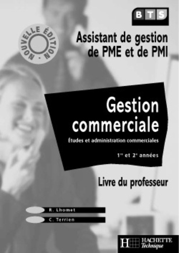 Rachel Lhomet - Gestion commerciale BTS PME / PMI - Livre du professeur.