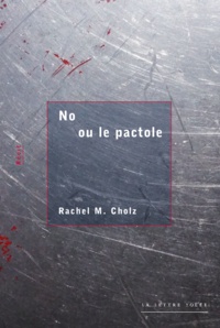Rachel m. Cholz - No ou le pactole.