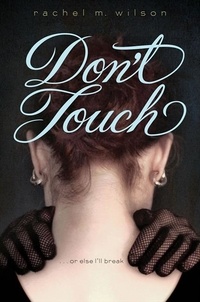 Rachel M. Wilson - Don't Touch.