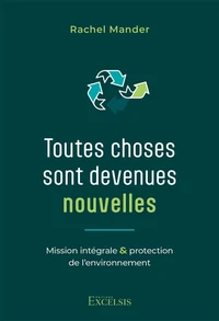 Toutes choses sont devenues nouvelles