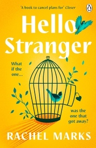 Rachel Marks - Hello, Stranger - a romantic, relatable and unforgettable love story.