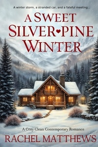  Rachel Matthews - A Sweet Silverpine Winter.