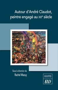 Autour d'André Claudot, peintre engagé au XXe siècle