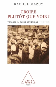 Croire plutôt que voir ?
