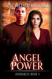  Rachel Medhurst - Angel Power - Avoidables, #4.