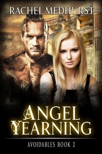  Rachel Medhurst - Angel Yearning - Avoidables, #2.
