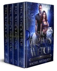  Rachel Medhurst - The Alpha's Witch - The Witch's Pack.