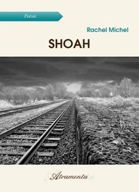 Rachel Michel - Shoah.