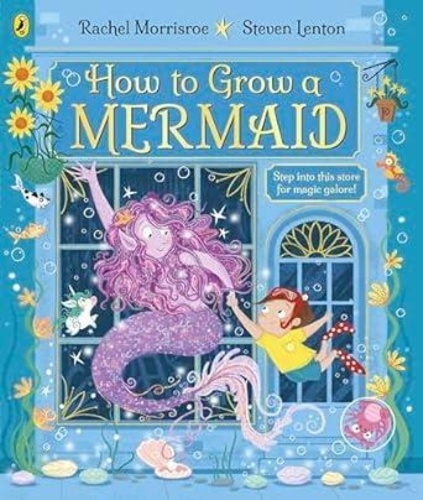 Rachel Morrisroe - How to Grow a Mermaid.