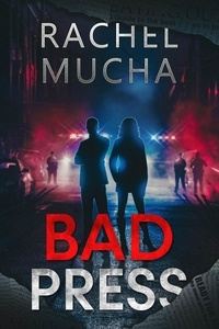  Rachel Mucha - Bad Press.