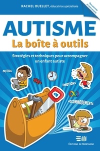 Rachel Ouellet - Autisme - Stratégies et techniques pour accompagner un enfant autiste.