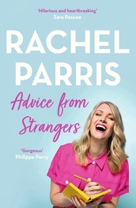 Rachel Parris - Advice from Strangers - Everything I know from people I don't know.