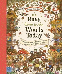 It's Busy Down in the Woods Today