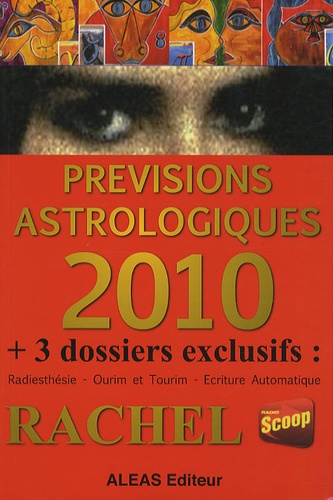  Rachel - Prévisions astrologiques 2010 - Le pas vers l'Unité, Pensées et Conseils.