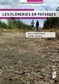 Téléchargement du portail Ebooks Les flâneries en paysages par Rachel Rajalu 9782753595651