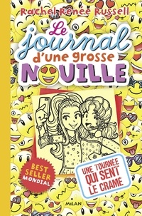 Rachel Renée Russell - Le journal d'une grosse nouille, Tome 14 - Une tournée qui sent le cramé.