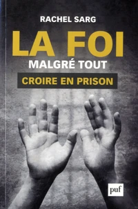 La foi malgré tout