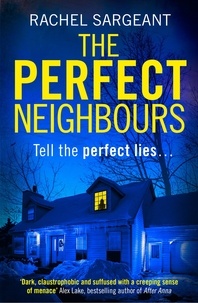 Rachel Sargeant - The Perfect Neighbours.