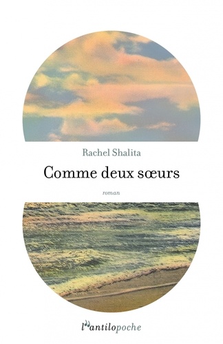 Rachel Shalita - Comme deux sœurs.
