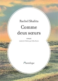 Rachel Shalita - Comme deux soeurs.