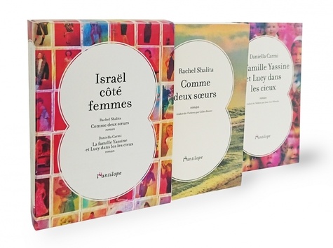 Israël côté femmes. Coffret en 2 volumes : La famille Yassine et Lucy dans les yeux ; Comme deux soeurs