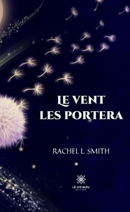 Rachel Smith - Le vent les portera.