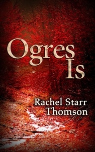  Rachel Starr Thomson - Ogres Is.