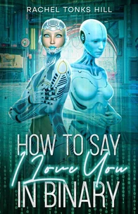 How to Say "I Love You" in Binary