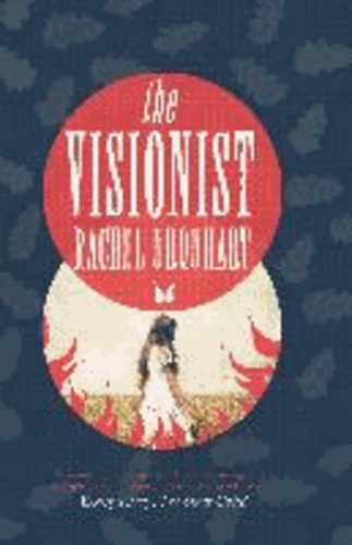 Rachel Urquhart - The Visionist.