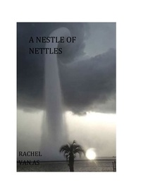  Rachel van As - A Nestle of Nettles.