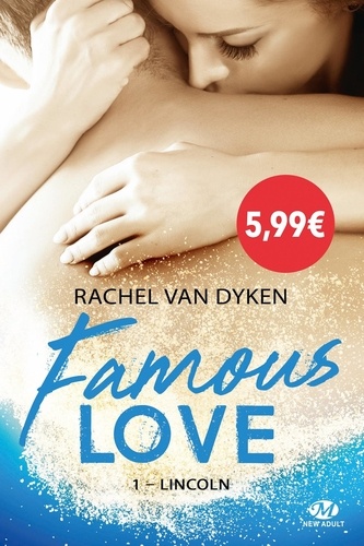 Rachel Van Dyken - Famous Love Tome 1 : Lincoln.