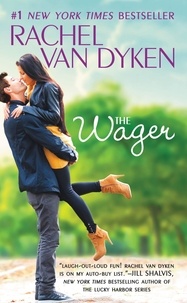 Rachel Van Dyken - The Wager - The Bet series: Book 2.